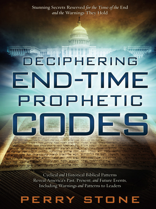 Title details for Deciphering End-Time Prophetic Codes by Perry Stone - Available